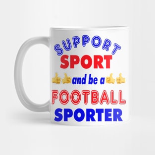 Support Sport Football Supporter col Mug